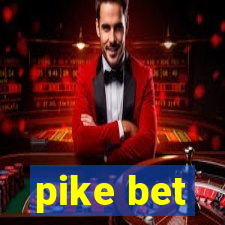 pike bet